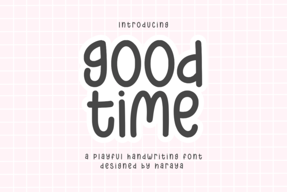 Good Time Font for Creative Projects